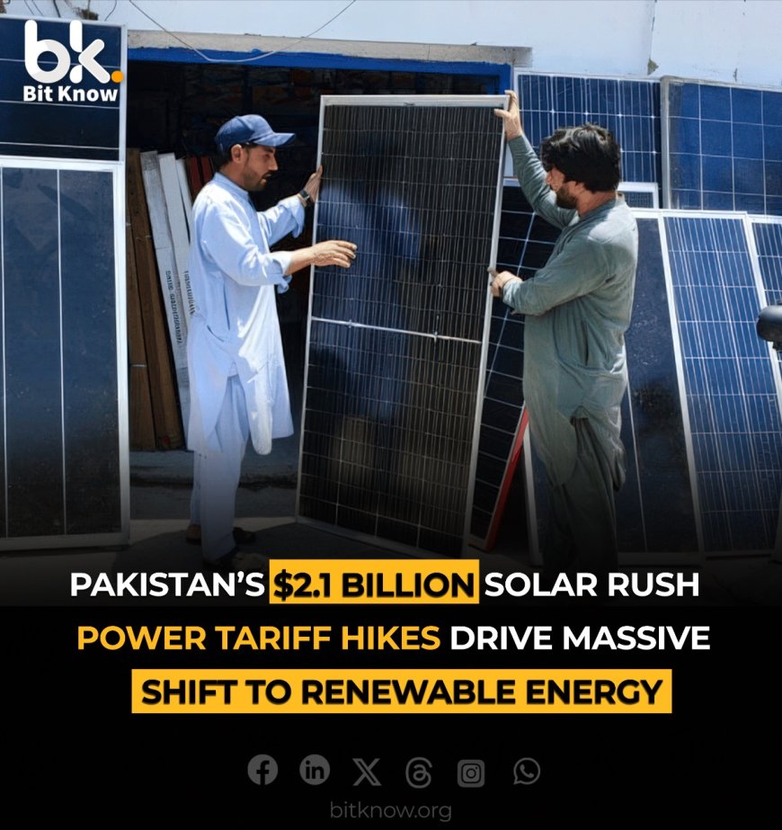 Pakistan's $2.1 Billion Solar Rush: Power Tariff Hikes Drive Massive Shift to Renewable Energy