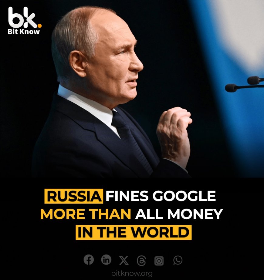 Russia fines Google more than all money in the world