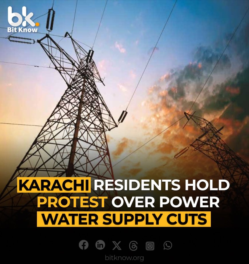 Karachi residents hold protest over power water supply cuts