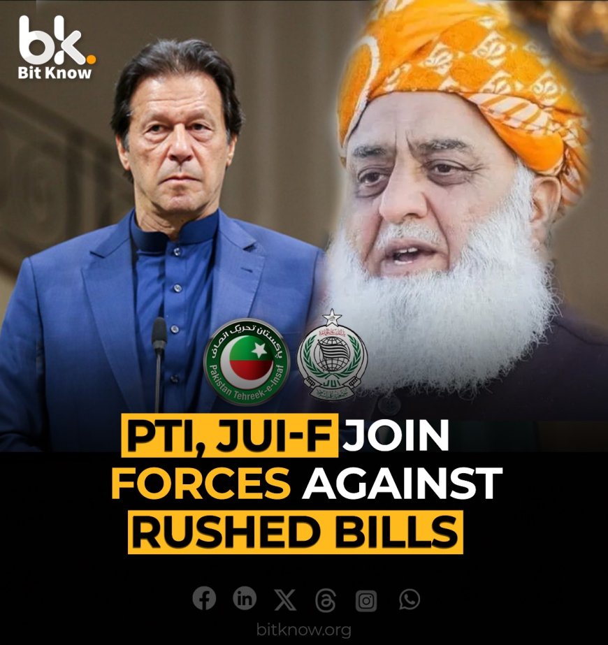 PTI, JUI-F join forces against rushed bills