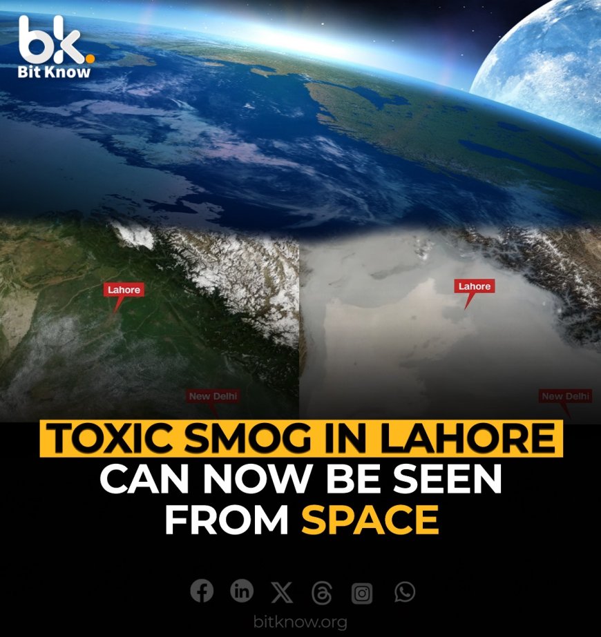 Toxic Smog in Lahore Can Now Be Seen from Space