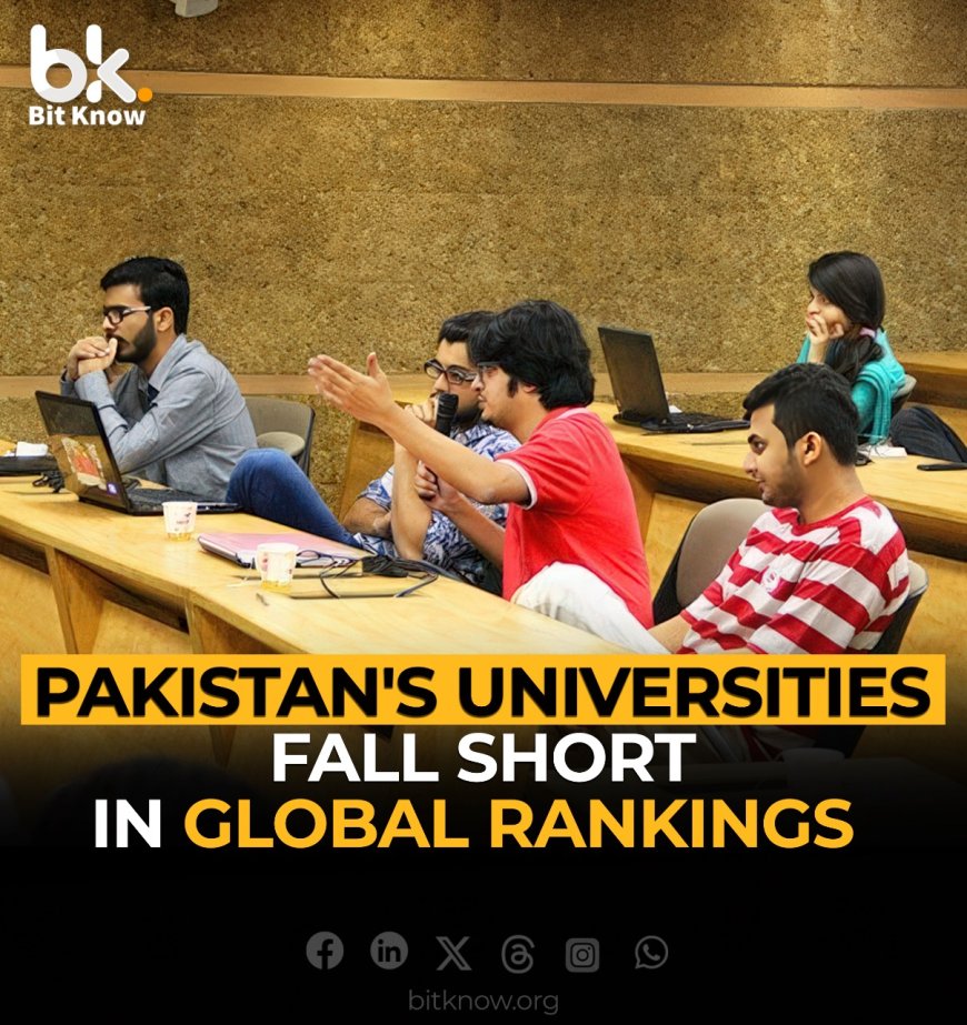 Pakistan's Universities Fall Short in Global Rankings