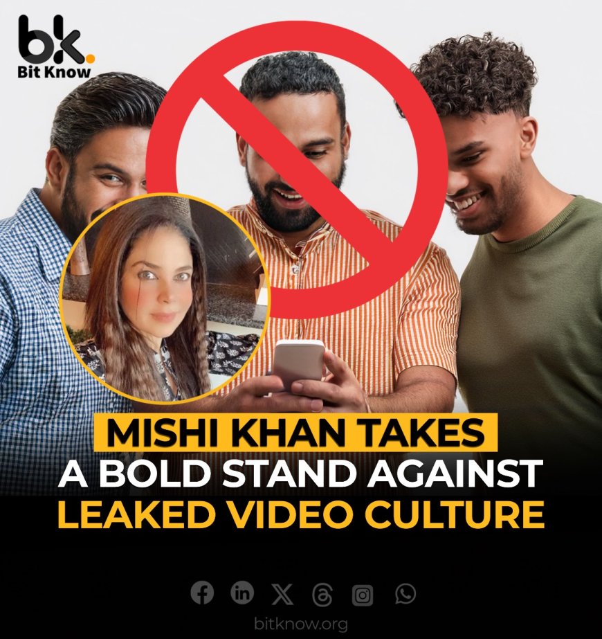 Mishi Khan Takes a Bold Stand Against Leaked Video Culture