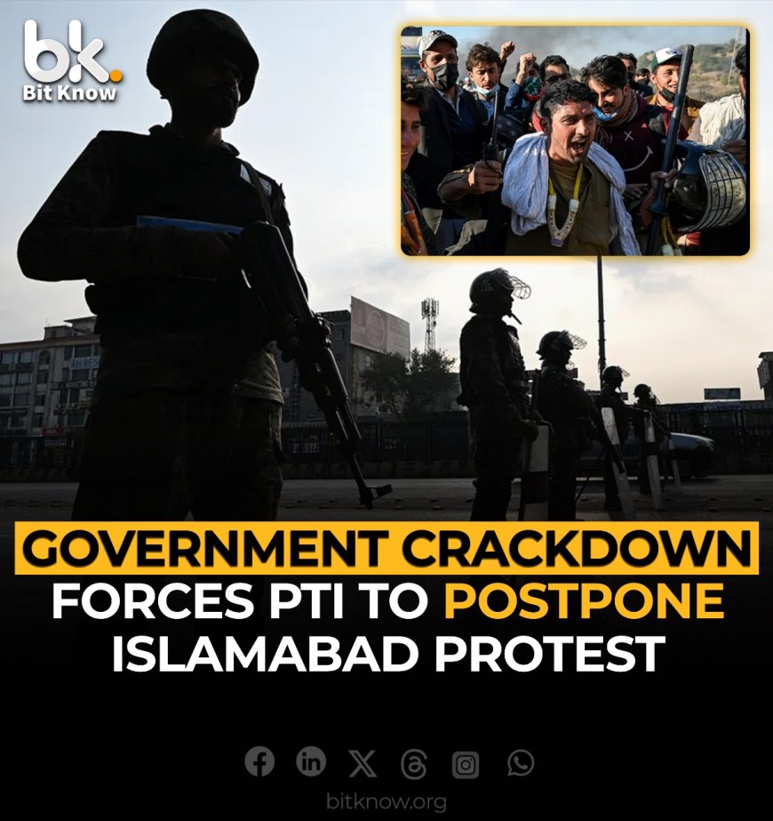 Government Crackdown Forces PTI to Postpone Islamabad Protest